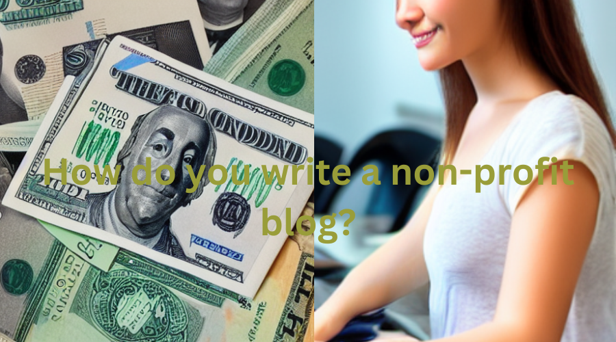 How do you write a non-profit blog?