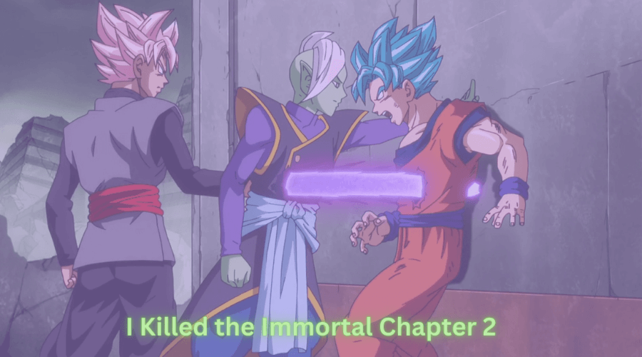 I Killed the Immortal Chapter 2