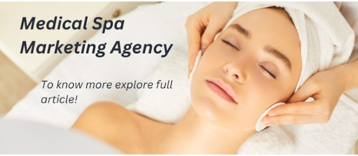 Medical Spa Marketing Agency