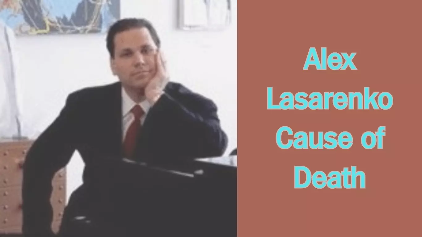 Unveiling the Mysterious Cause of Alex Lasarenko Cause of Death