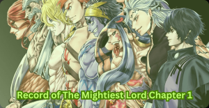 The Record of The Mightiest Lord Chapter 1