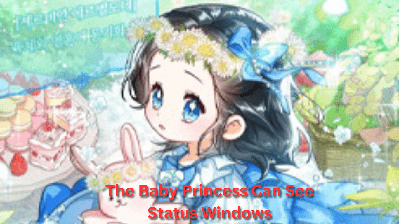 The Baby Princess Can See Status Windows