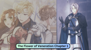 The Flower of Veneration Chapter 1