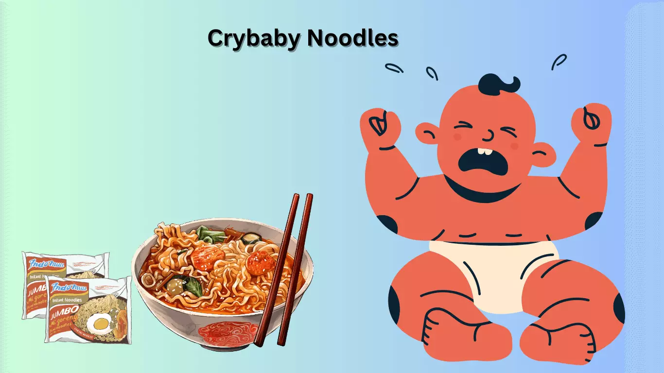 Crybaby Noodles
