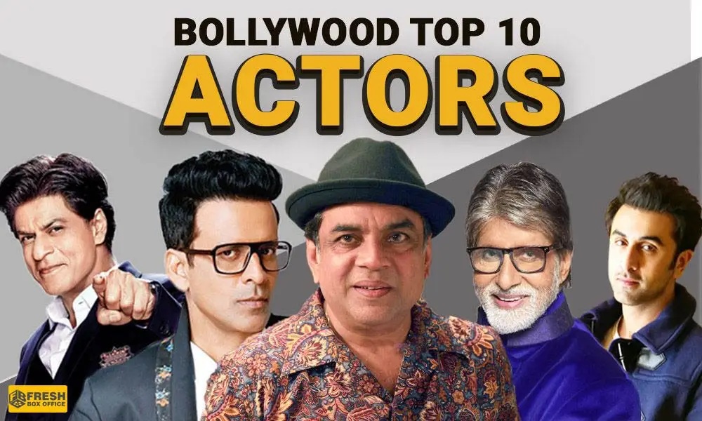 top 10 Bollywood actors