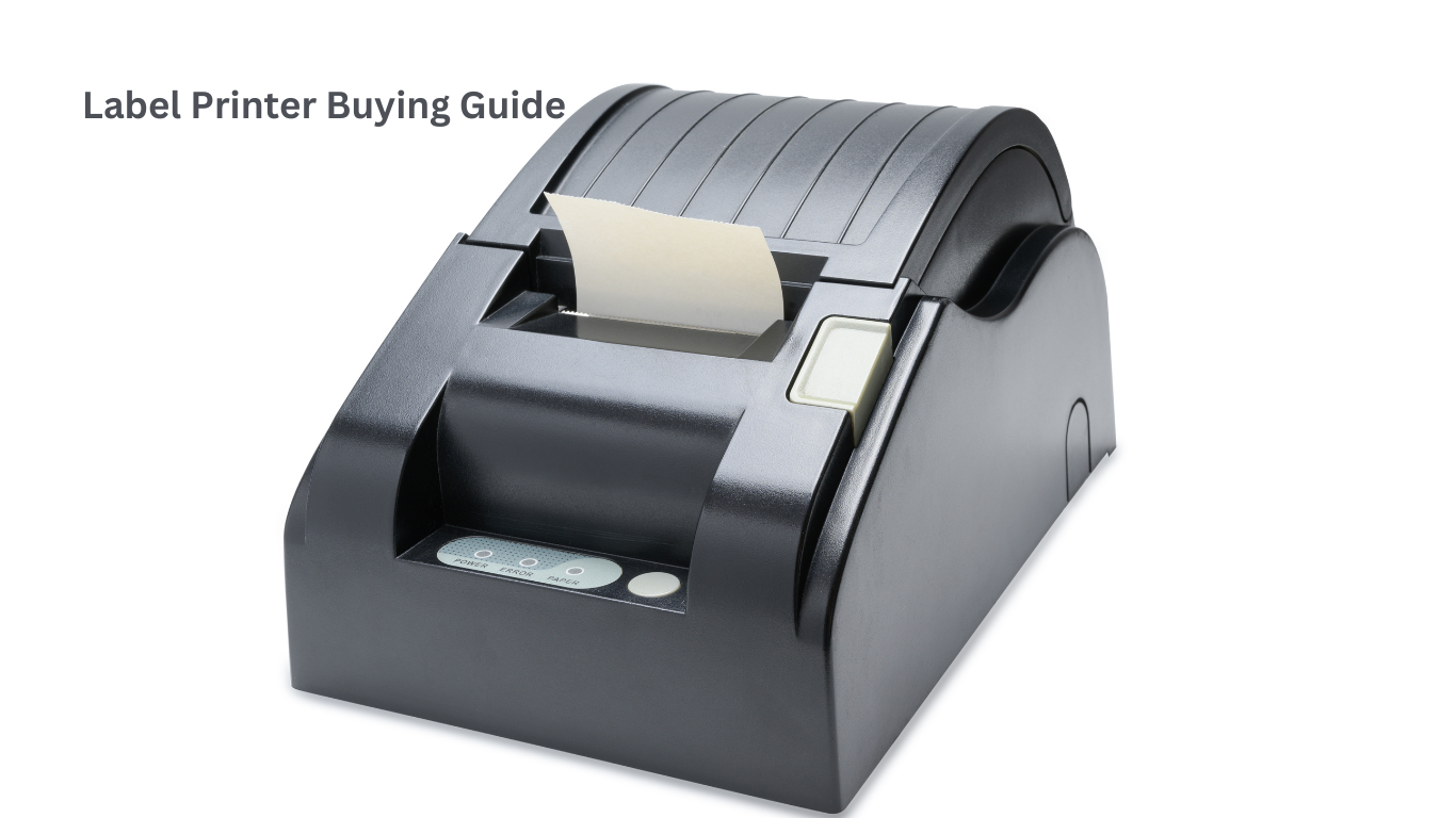 Label Printer Buying Guide