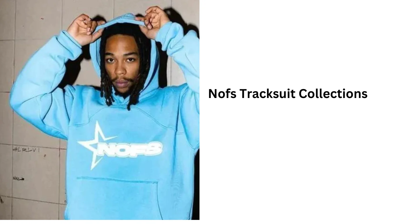 Nofs Tracksuit Collections